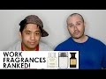 Officework fragrances ranked feat agentlemansjourney