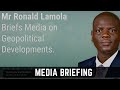 Minister Ronald Lamola Briefs Media