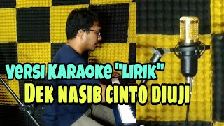 Dek nasib kito diuji - Versi Karaoke