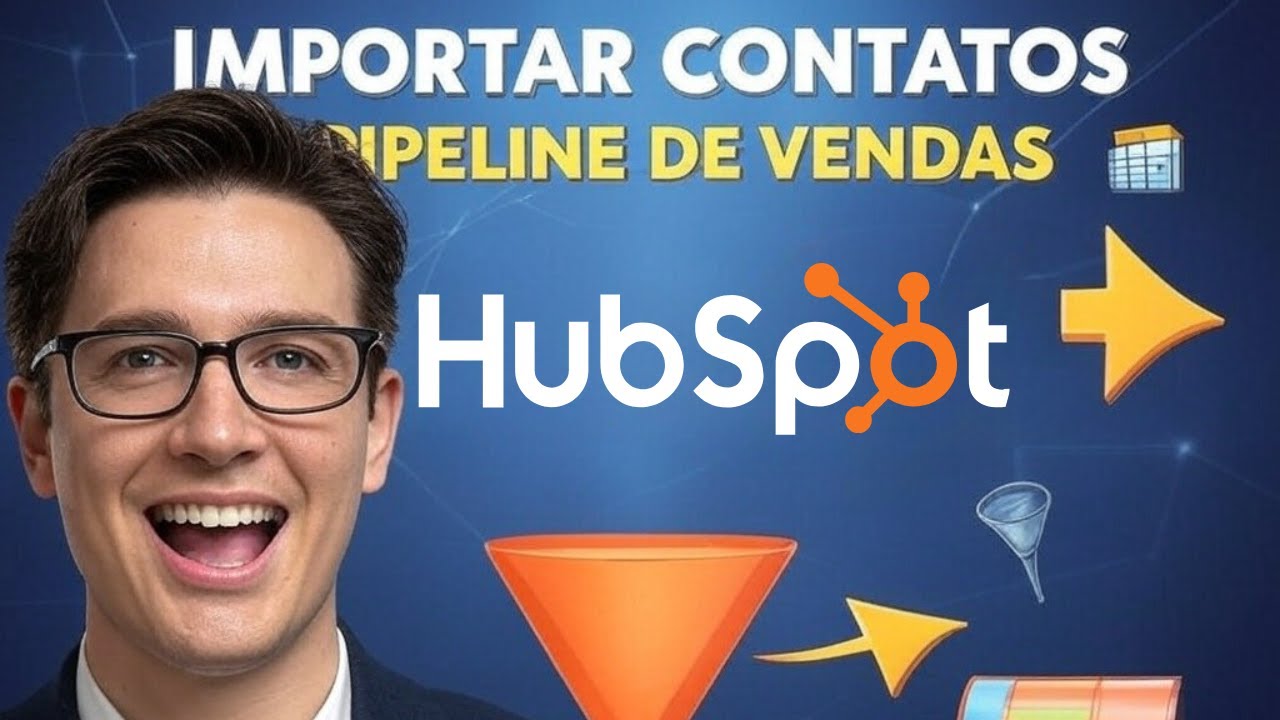 Como Importar Contatos no Hubspot e Adicionar numa Etapa no Pipeline de ...