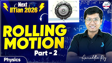 Rolling Motion - Part 2 || Rotational Motion || #JEEPhysics || @InfinityLearn-JEE