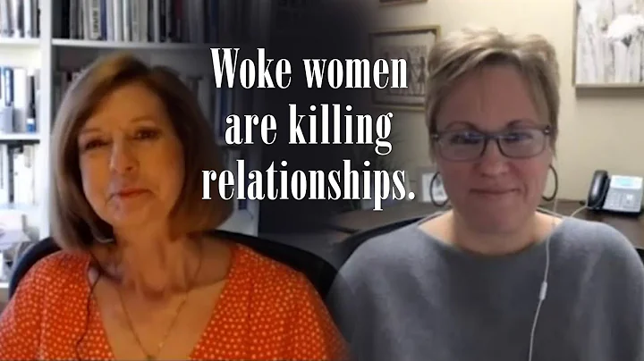Woke women are killing relationships  - with Suzan...