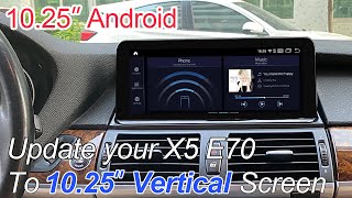 For BMW X5 E70 android install Qualcomm 4+64G 10.25 screen Video