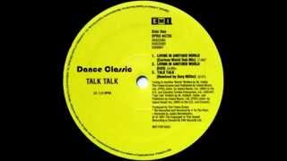 Talk Talk - Living In Another World (Extended Mix)