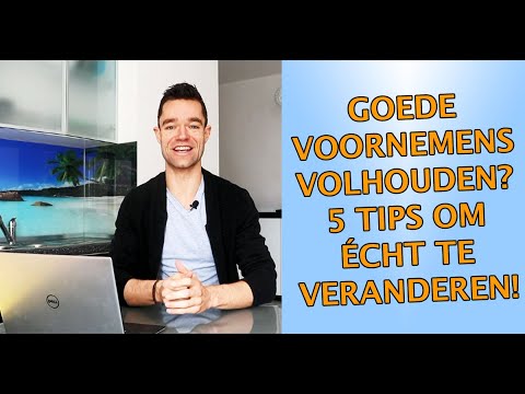 Goede voornemens volhouden: 5 Tips om écht te veranderen voor het nieuwe jaar!