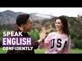 10 WAYS TO SPEAK ENGLISH CONFIDENTLY