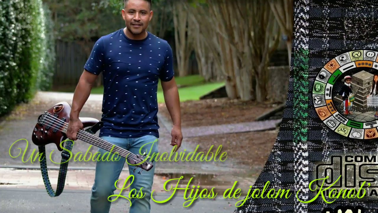 Los Hijos de Jolom Konob'. Un Sabado Inolvidable. vol.5 YouTube
