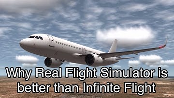 4 Reasons why Real Flight Simulator is better than Infinite Flight