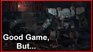 Front Mission 2 - Should You Play This Game?