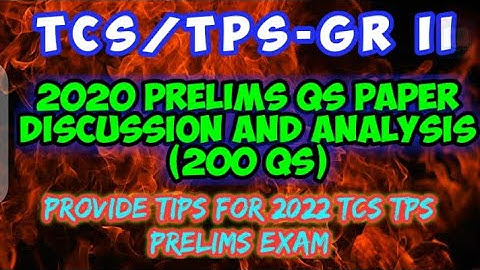 TCS/TPS GR II || 2020 Prelims QS paper with solution ||200 QS