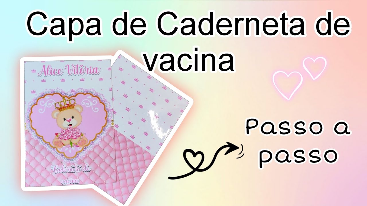 como fazer capa de caderneta de vacina personalizadas / PASSO A PASSO ✅
