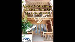 Bhd Kuta - Episode 12 - Ads - 2-Floors Wood House Rumah Kayu 2 Lantai