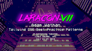 Adam Wathan - Tailwind CSS Best Practice Patterns