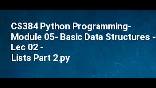 Famous CS384 Python Programming  Module 05  Basic Data Structures   Lec 02   Lists Part 2 Profile