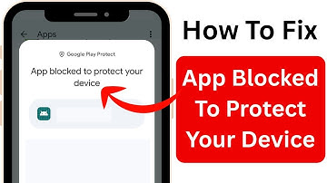 How To Fix App Blocked To Protect Your Device Error On Android | App Not Installed