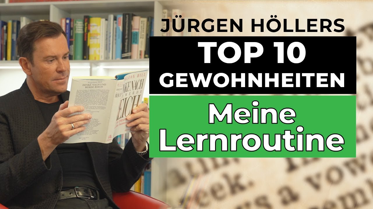 Jürgen Höllers Top 10 Gewohnheiten: Meine Lernroutine (4/10)