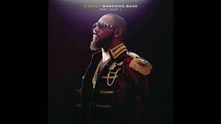 R.Kelly Ft. Juicy J - Marching Bands