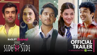 Side By Side | Web Series | Official Trailer Ft. Abhishek, Anushka, Purav Jha, Mugdha &amp; Shreya Gupto