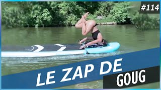 LE ZAP DE GOUG N°114 - FUN, FAILS, CHOC & INSOLITE