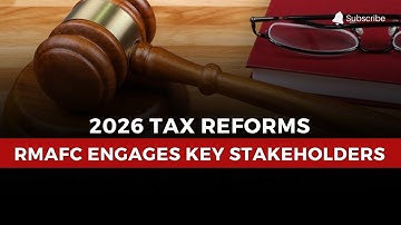 2026 Tax Reforms: RMAFC Seeks Support Ahead of New Fiscal Laws