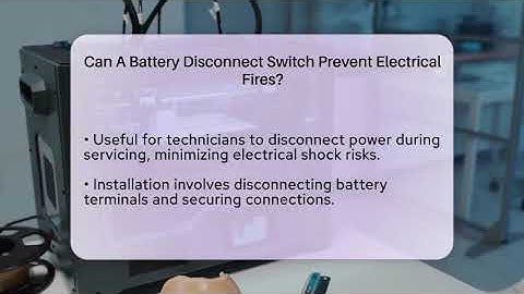 Can A Battery Disconnect Switch Prevent Electrical Fires? - Talking Tech Trends