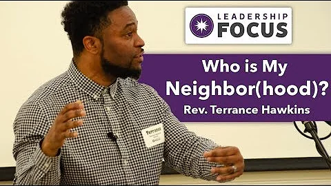 Who is My Neighbor(hood)? | Leadership Focus 2019 ...