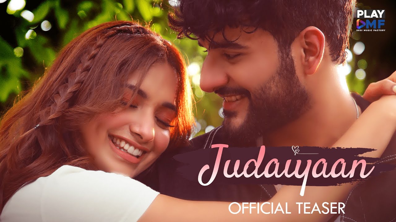 Judaiyaan (Teaser) - Abhishek Malhan | Jiya Shankar | Tanveer Evan | Rajat Nagpal | Anshul Garg