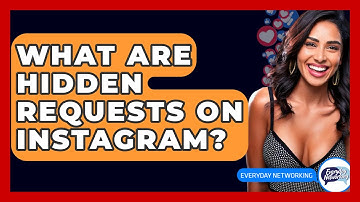 What Are Hidden Requests On Instagram? - Everyday-Networking