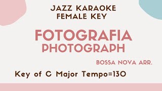 Fotografia / Photograph - Bossa Nova Jazz KARAOKE (Instrumental backing track)