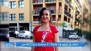 La piccola Diana e i suoi 18 mesi di vita - Estate in diretta - 26/07/2022