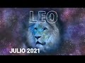 LEO ♌ JULIO 2021 LA LUZ SE ACERCA. PERSONALIDAD FUERTE. SUELTAS UN VINCULO. LIBERACION PERSONAL