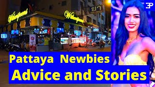 Pattaya Newbies Streetsmart Advice and Stories