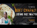 HOW TO COOK SOFT CHAPATI USING HOT WATER