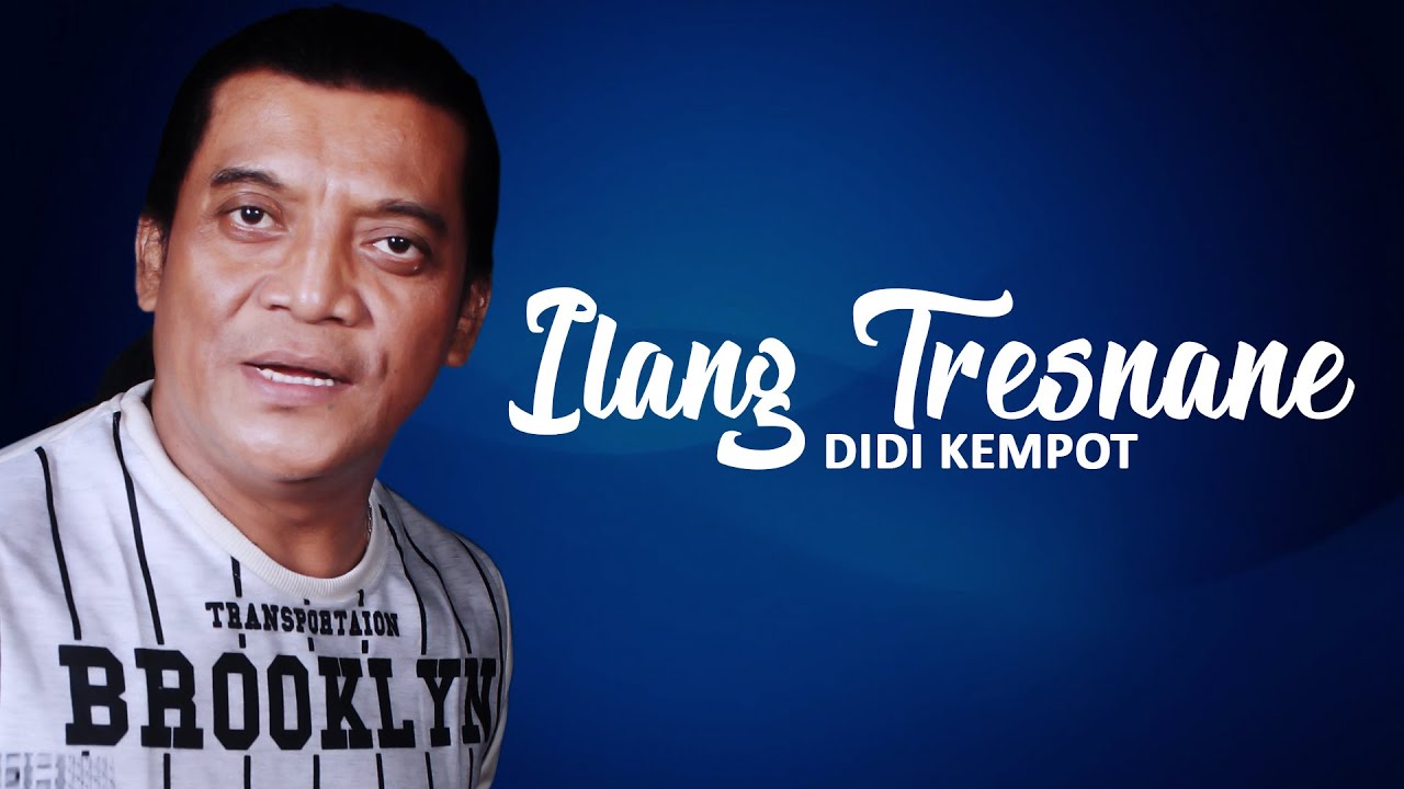 Didi Kempot | Ilang Tresnane ( Official Music Video ) Didi Kempot | Ilang Tresnane ( Official Music Video )