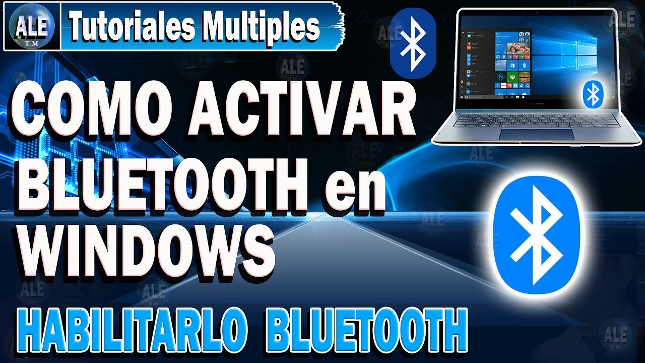 Habilitar Bluetooth En Windows 10 - Activar Bluetooth En ...