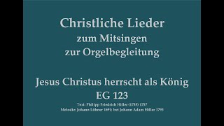 Video-Miniaturansicht von „Jesus Christus herrscht als König EG 123 – Himmelfahrtslied zum Mitsingen zur Orgelbegleitung“