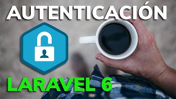 🔐 Cómo agregar la autenticación en Laravel 6 👍