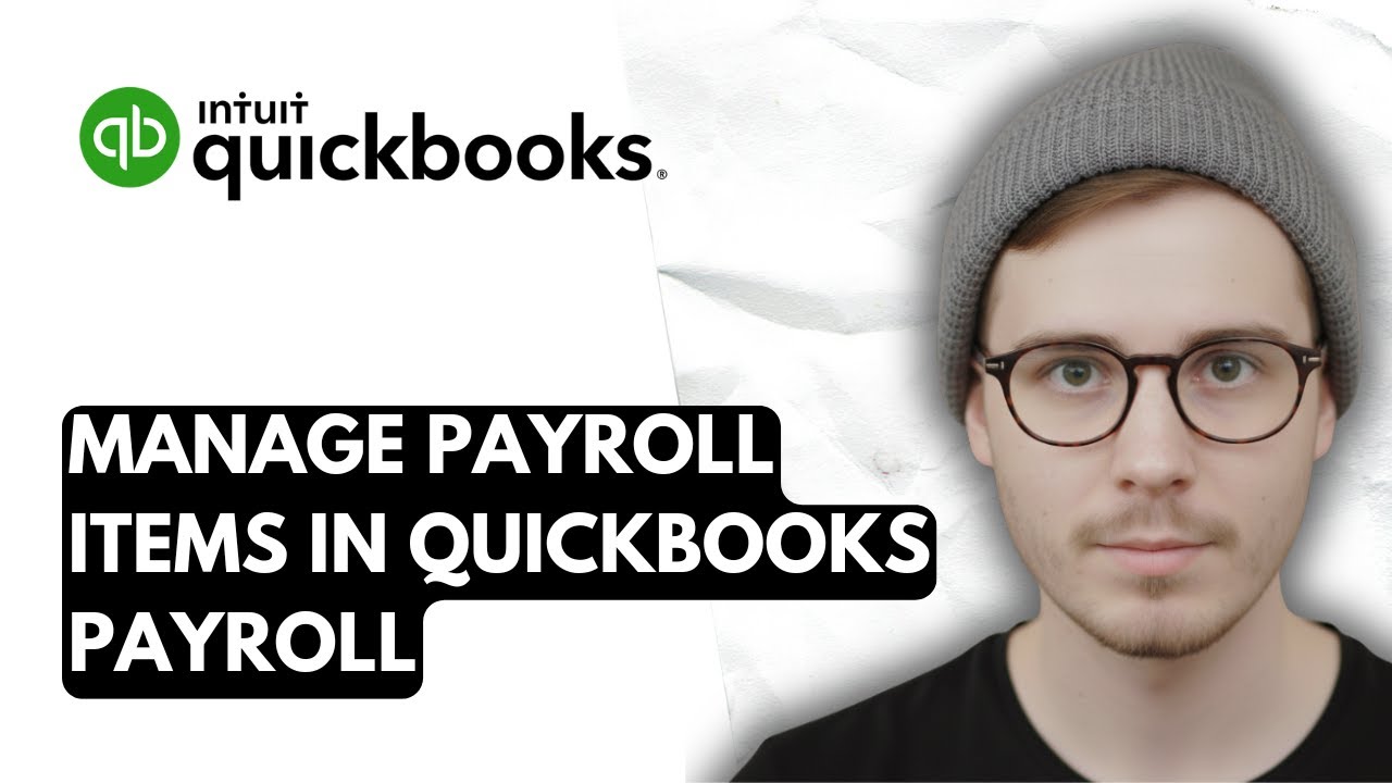 How To Manage Payroll Items In QuickBooks Online Payroll [2026 Guide ...
