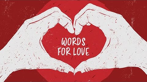 Words For Love in Languages Around the World