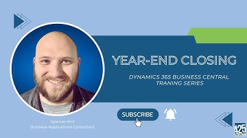 Steps for Closing the Year-End in Microsoft Dynamics 365 Business Central