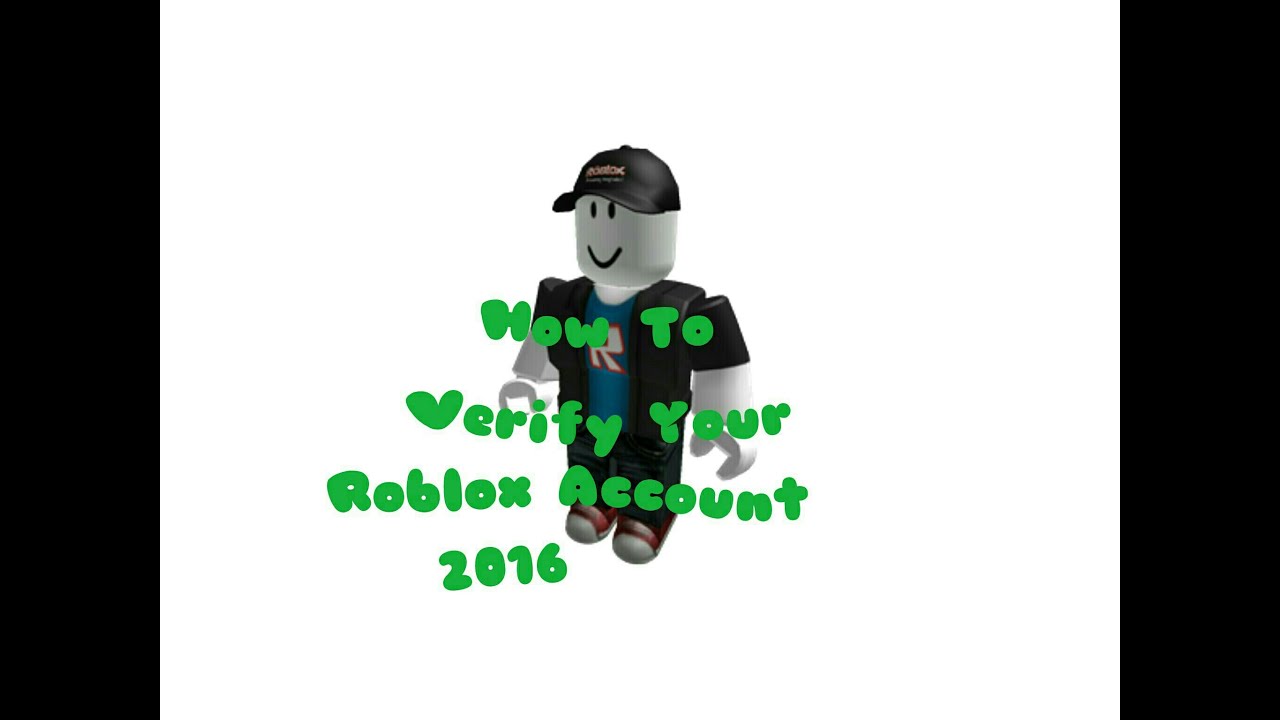 How To Verify Your Roblox Account 2016 Pc Android And Ios - roblox accounts 2016