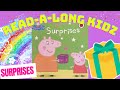 Read Aloud Books For Kids - Peppa Pig ~ Surprises @read-a-longkidz