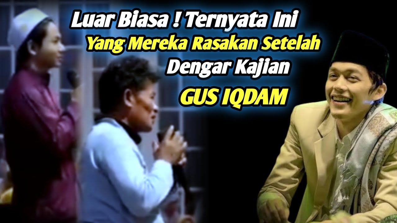 LUAR BIASA! Ternyata Ini Yang Mereka Rasakan Setelah Dengar Kajian GUS IQDAM