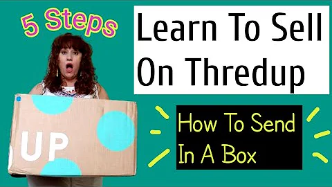 How To Sell On Thredup~  For Beginners ~ 5 STEPS To Send In Your Box ~Sell Your Used Clothes Online