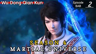 Episode 2 || Martial Universe [ Wu Dong Qian Kun ] wdqk Season 4 English story