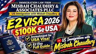 E2 Investment Visa 2026: $100,000 Se USA Mein Business Kaise Shuru Karein