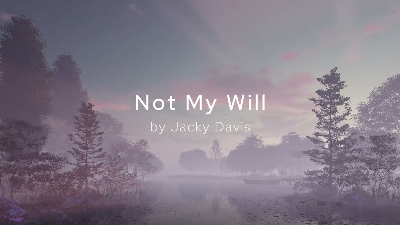 Not My Will (But Thine Be Done)