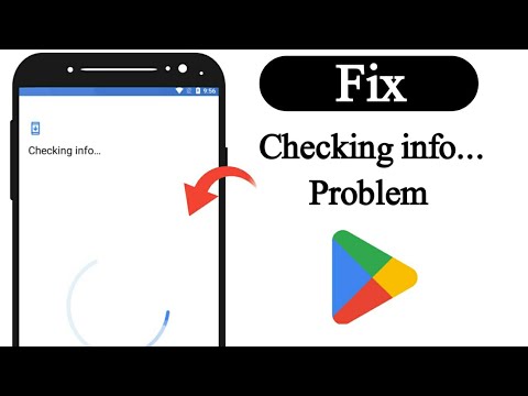 How to solve checking info problem on google play store
