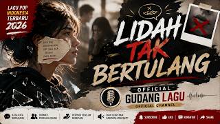 LIDAH TAK BERTULANG | Lagu Pop Indonesia Terbaru | GUDANG LAGU