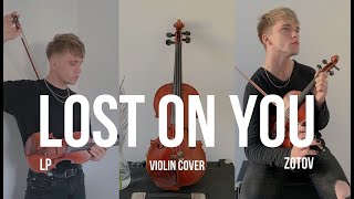 Lost on You - Violin cover - LP - Zotov